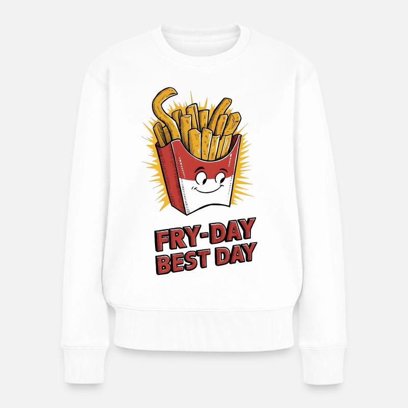 Fry-Day, Meilleur jour - Pull Premium bio Femme - blanc