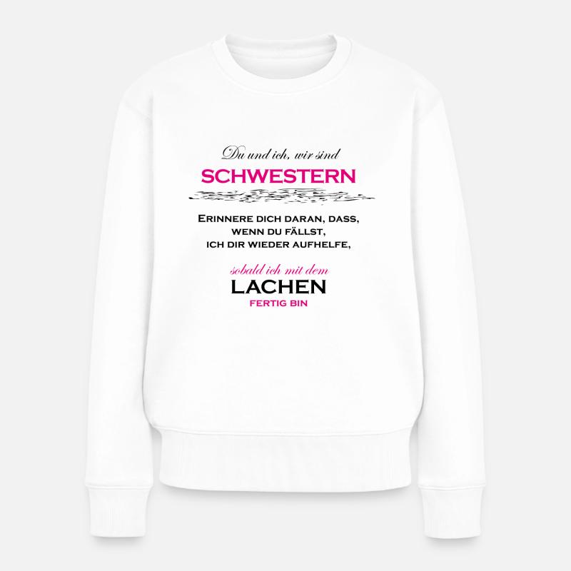 Schwestern - Frauen Premium Bio Pullover - Weiß