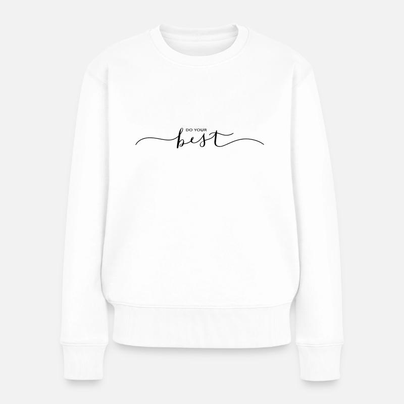 do the Best - Frauen Premium Bio Pullover - Weiß