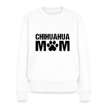 Chihuahua Mom Chihuahua Dog - Women's Premium Organic Jumper - white - Front - Julia (174cm)