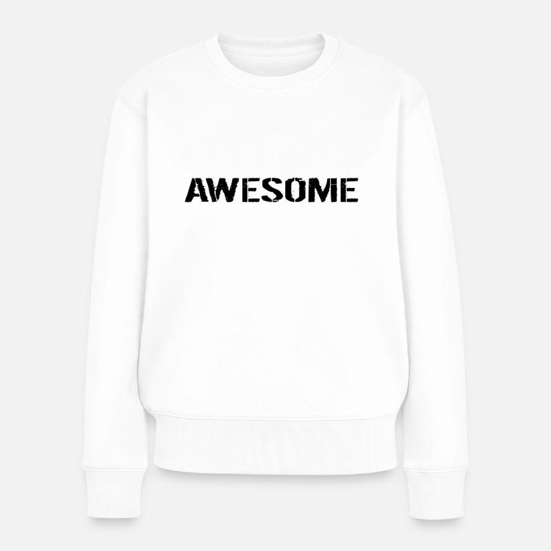 Awesome black - Frauen Premium Bio Pullover - Weiß