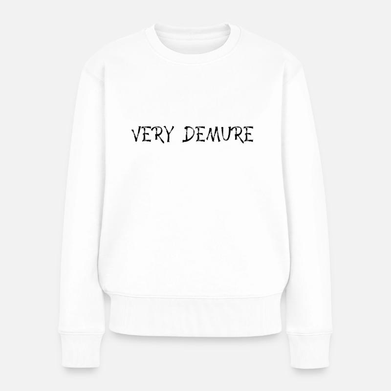 VERY DEMURE CLEAN Logo - Frauen Premium Bio Pullover - Weiß