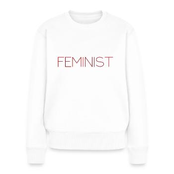 feminist - feminist - womenpower girl power - Women's Premium Organic Jumper - white - Front - Julia (174cm)