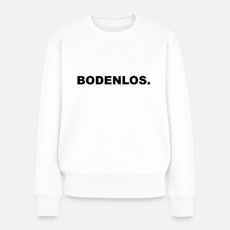 Jugendwort Bodenlos - Frauen Premium Bio Pullover - Weiß
