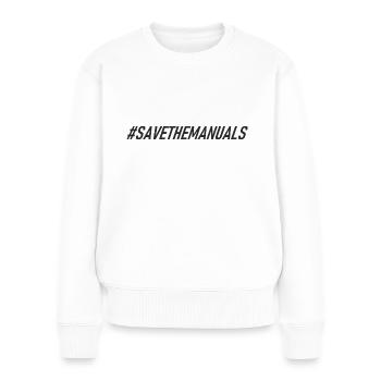 #savethemanuals - Getriebe - Gearbox - Manuell - Frauen Premium Bio Pullover - Weiß - Vorne - Julia (174cm)