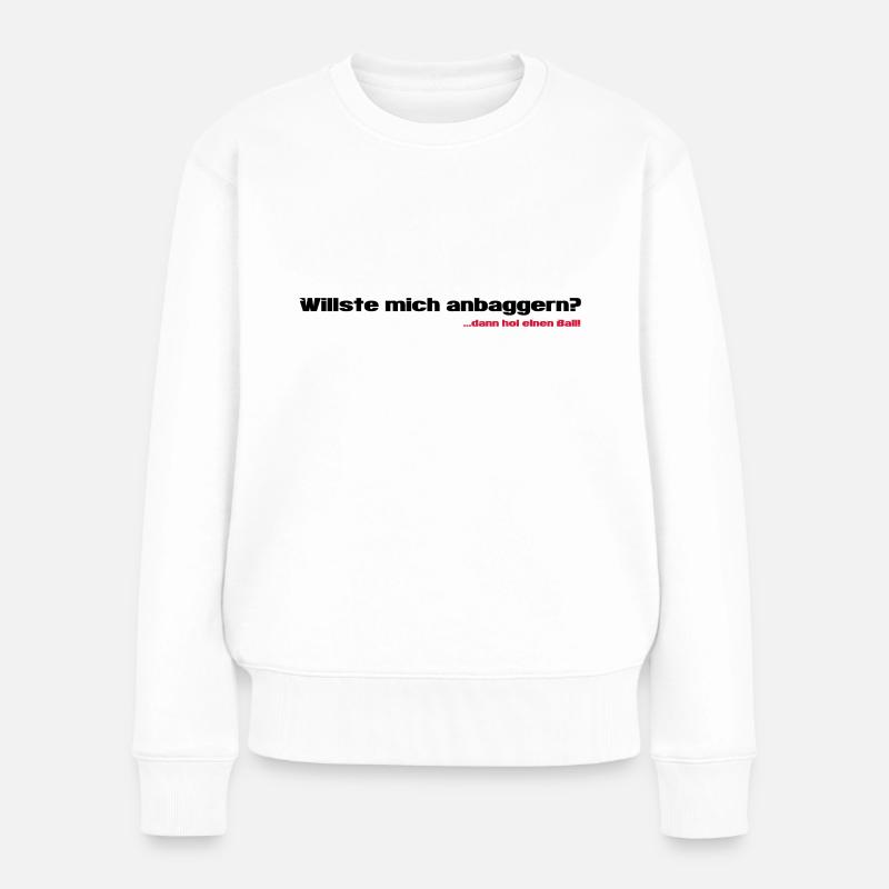Anbaggern - Frauen Premium Bio Pullover - Weiß