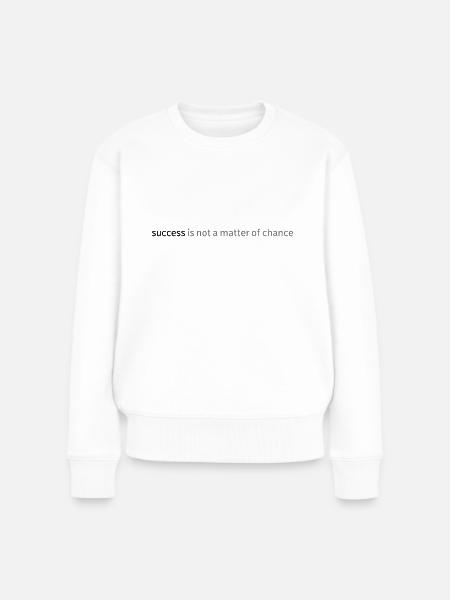 Erfolg! - Frauen Premium Bio Pullover - Weiß