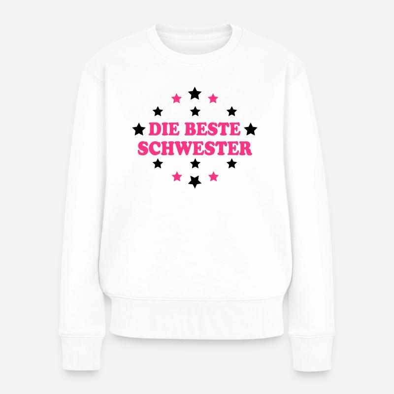 Die beste schwester - Frauen Premium Bio Pullover - Weiß