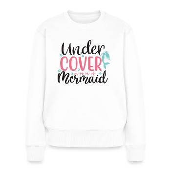Meerjungfrau Sprüche Nixe Seejungfrau - Frauen Premium Bio Pullover - Weiß - Vorne - Julia (174cm)