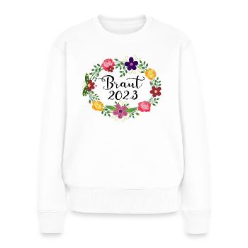 Braut 2023 Junggesellinnenabschied Heirat Hochzeit - Frauen Premium Bio Pullover - Weiß - Vorne - Julia (174cm)