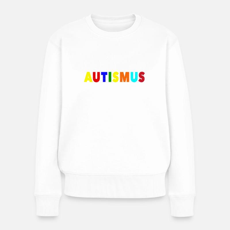 Ich habe Autismus Bitte habe Geduld mit mir - Frauen Premium Bio Pullover - Weiß