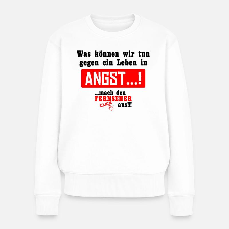 Gegen ein Leben in Angst!!! - Frauen Premium Bio Pullover - Weiß
