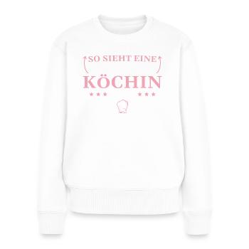 Küchenchefin Weltklasse Köchin - Frauen Premium Bio Pullover - Weiß - Vorne - Julia (174cm)