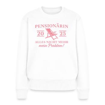 Pensionärin 2025 Arbeitskollegin in Pension - Frauen Premium Bio Pullover - Weiß - Vorne - Julia (174cm)