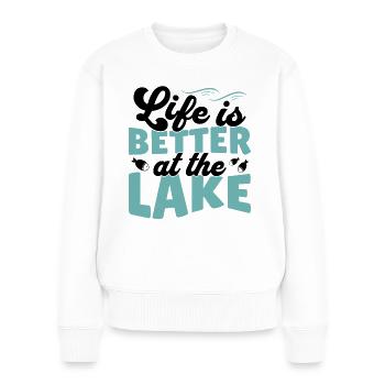 Das Leben ist besser am See draußen - Frauen Premium Bio Pullover - Weiß - Vorne - Julia (174cm)