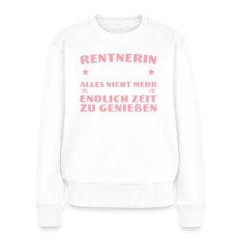 Rentnerin 2025 Kollegin Abschied Rente - Frauen Premium Bio Pullover - Weiß - Vorne - Julia (174cm)