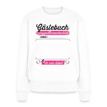 Braut T-Shirt JGA Frauen Junggesellinnenabschied - Frauen Premium Bio Pullover - Weiß - Vorne - Julia (174cm)