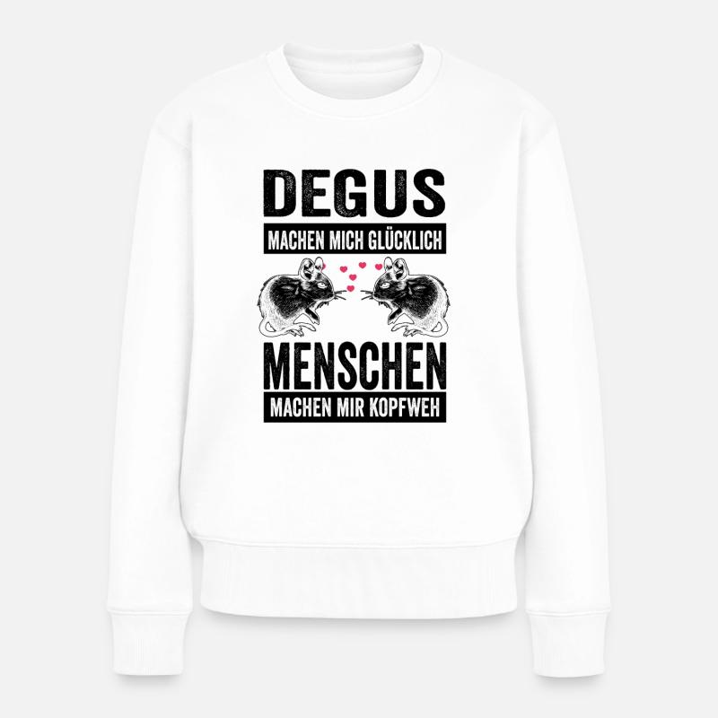 Degu Nagger Deguzucht Lustige Sprüche Geschenk - Frauen Premium Bio Pullover - Weiß