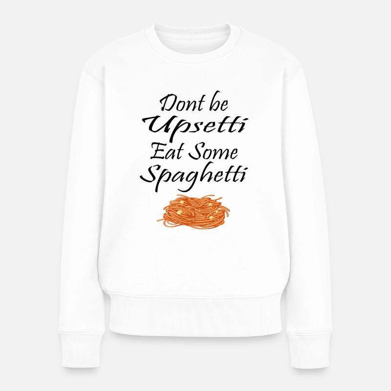 Spaghetti Spruch - Frauen Premium Bio Pullover - Weiß