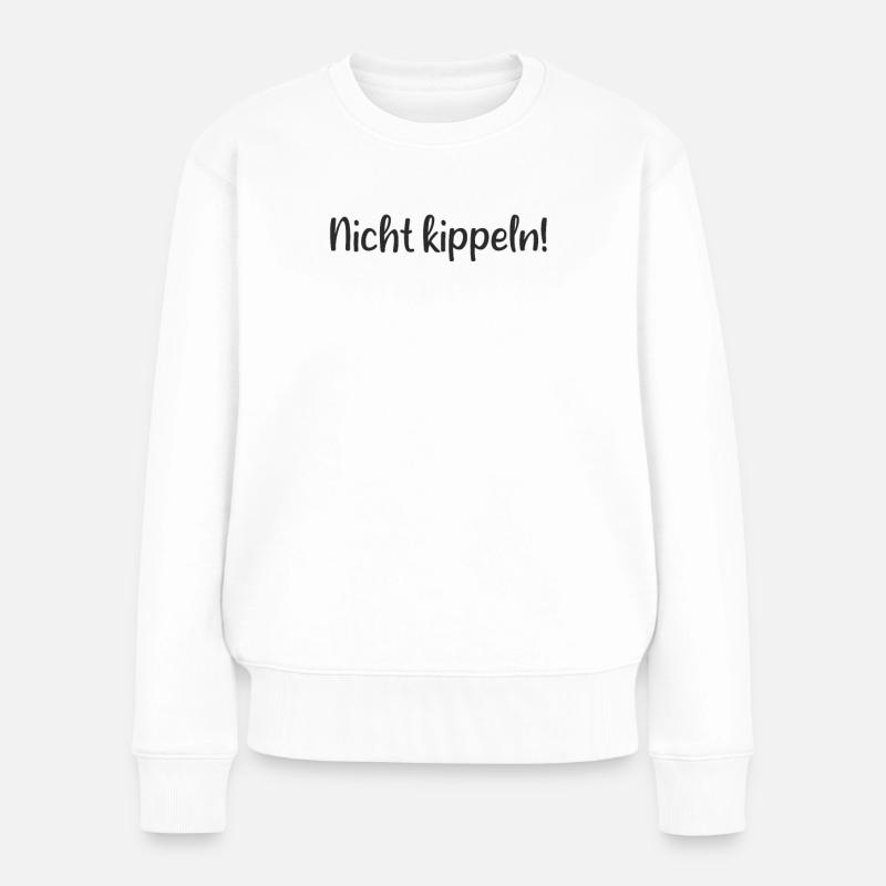 Lehrer - Nicht kippeln - Frauen Premium Bio Pullover - Weiß