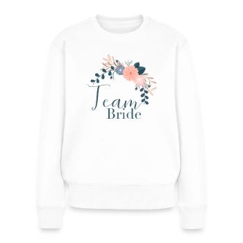Flower Boho - Team Bride - Women's Premium Organic Jumper - white - Front - Julia (174cm)