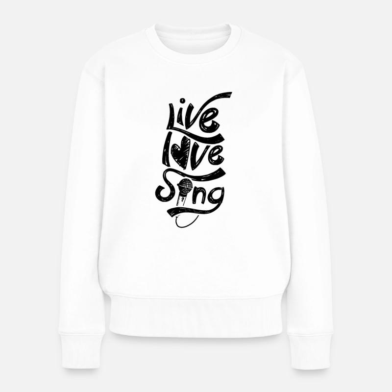 Lebe Liebe Singe Sänger Karaoke Singen Gesang - Frauen Premium Bio Pullover - Weiß