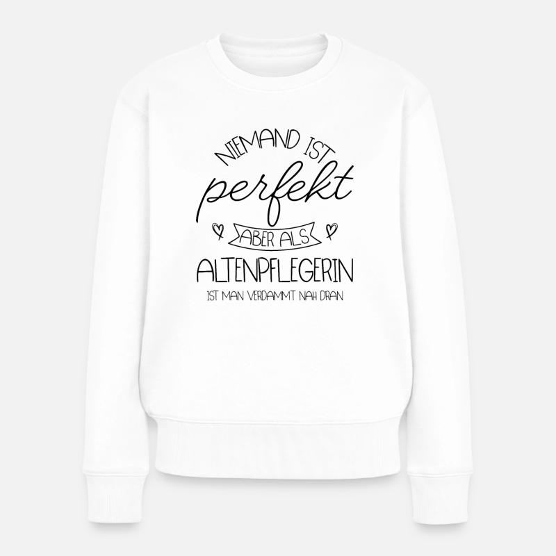 Altenpflegerin - Frauen Premium Bio Pullover - Weiß