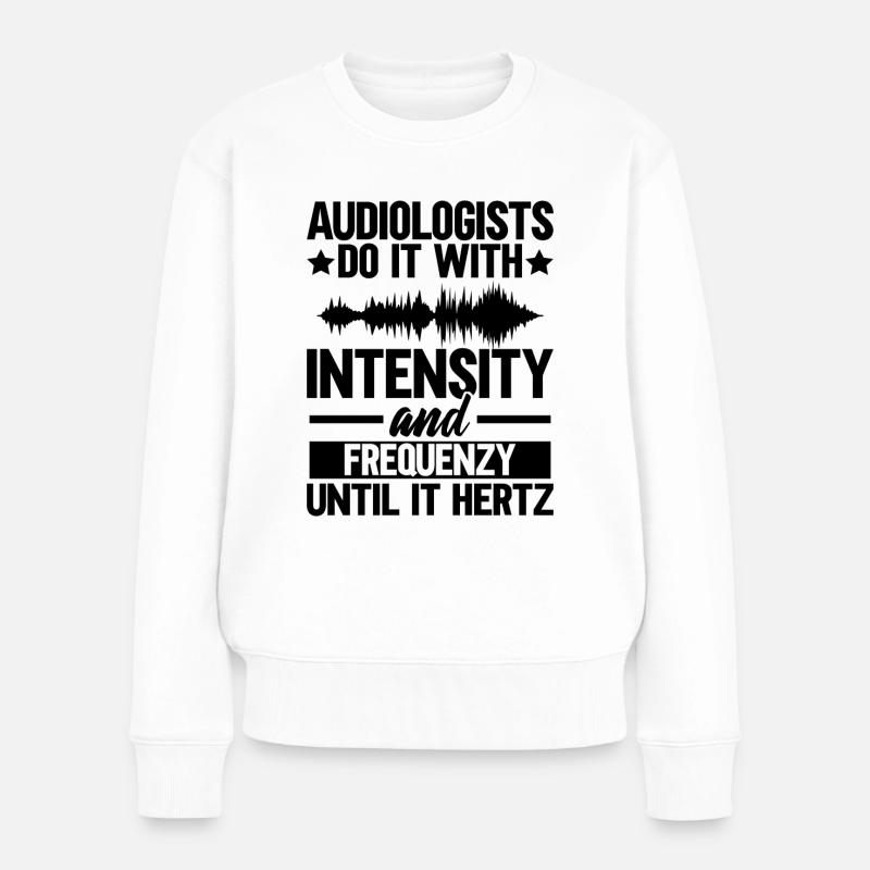 Hörakustiker Audiologe Hörgerät Akustiker - Frauen Premium Bio Pullover - Weiß