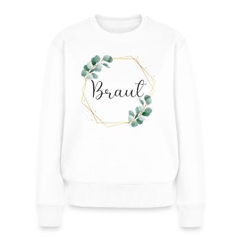 Eukalyptus Blätter - Braut - 11 - Frauen Premium Bio Pullover - Weiß - Vorne - Julia (174cm)