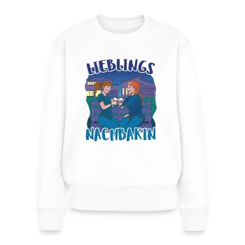 Lieblings Nachbarin Lieblingsnachbarin Weintrinker - Frauen Premium Bio Pullover - Weiß - Vorne - Julia (174cm)