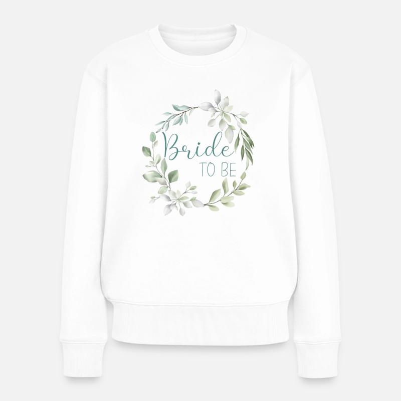 Blätterzweig - Bride to be - Frauen Premium Bio Pullover - Weiß