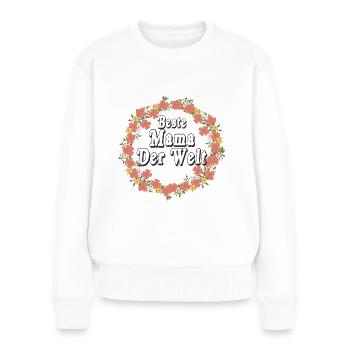 Beste Mama Der Welt Blumenkranz - Frauen Premium Bio Pullover - Weiß - Vorne - Julia (174cm)