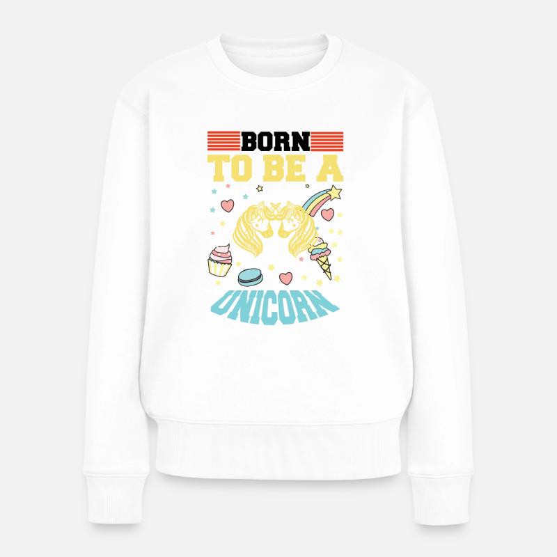 Geboren um ein Einhorn zu sein Unicorn - Frauen Premium Bio Pullover - Weiß