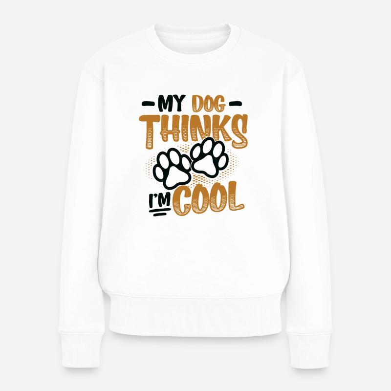 Mein Hund denkt, ich bin cool. - Frauen Premium Bio Pullover - Weiß