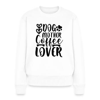 Chien mère amateur de café - Pull Premium bio Femme - blanc - Devant - Julia (174cm)
