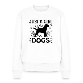 JUST A GIRL WHO LOVES DOGS - Women's Premium Organic Jumper - white - Front - Julia (174cm)
