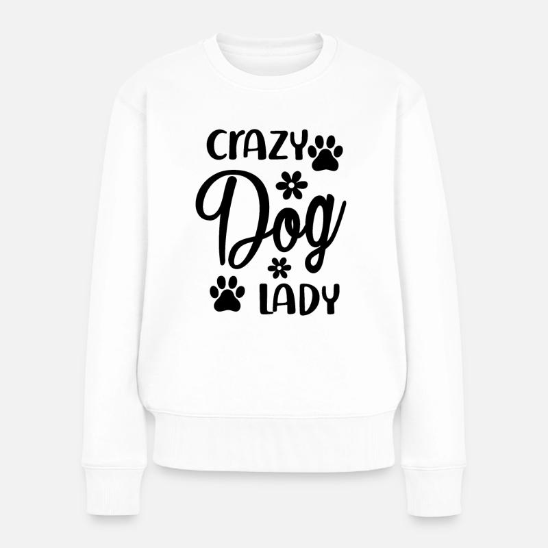 Verrückte Hundedame - Frauen Premium Bio Pullover - Weiß