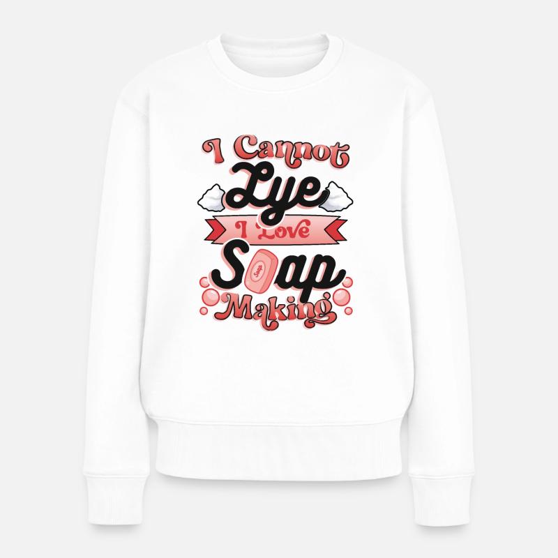 I Cannot Lye I Love Seifenherstellung. - Frauen Premium Bio Pullover - Weiß