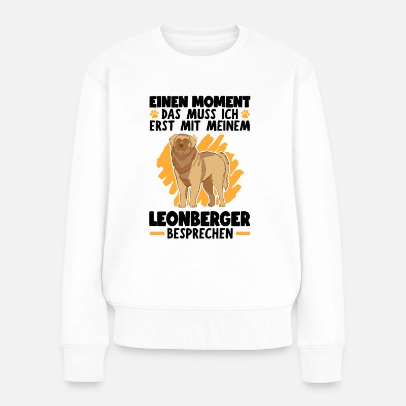 Das muss ich mit meinem Leonberger besprechen - Frauen Premium Bio Pullover - Weiß