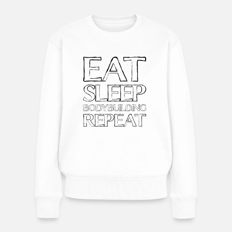 Essen Schlafen Bodybuilding - Frauen Premium Bio Pullover - Weiß