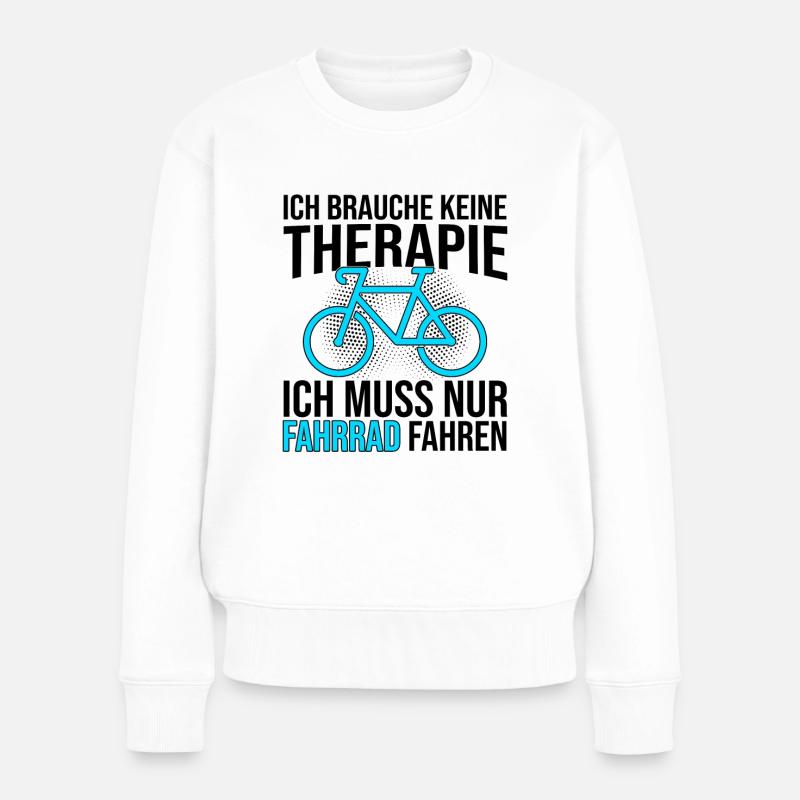 Fahrrad Therapie Spruch - Frauen Premium Bio Pullover - Weiß