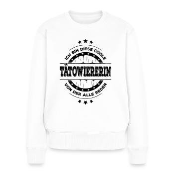 Tätowiererin Geburtstag Tattoo Künstlerin Geschenk - Frauen Premium Bio Pullover - Weiß - Vorne - Julia (174cm)