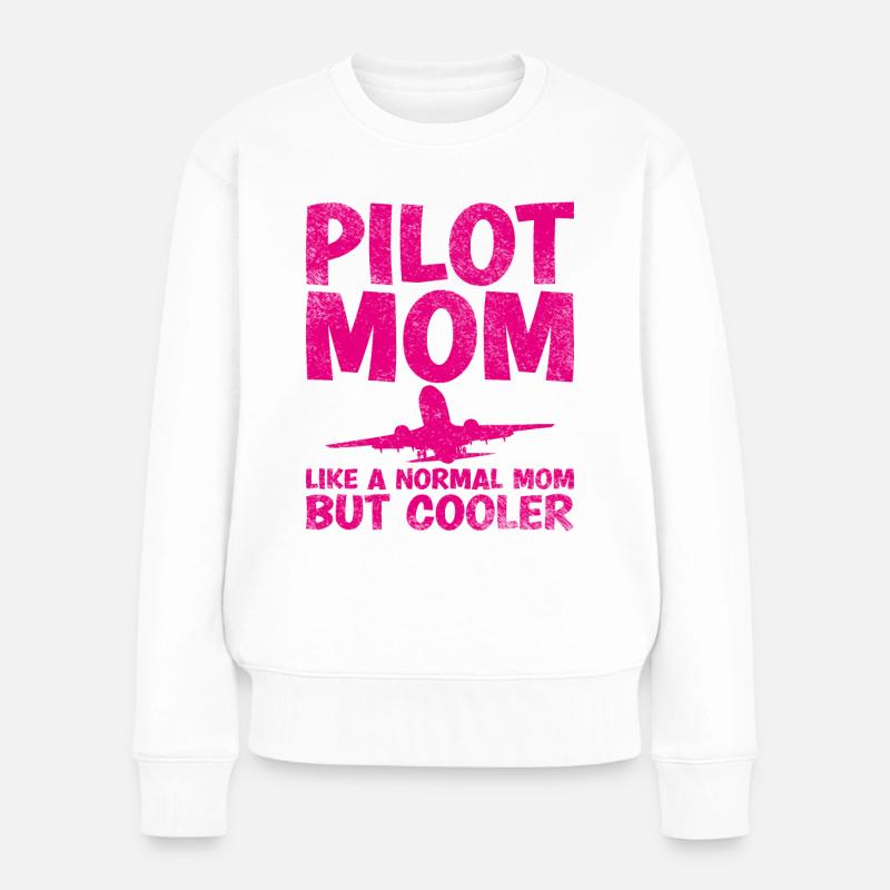 Pilot Mom Wie Eine Normale Mutter, Aber Cooler - Frauen Premium Bio Pullover - Weiß