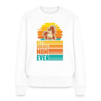 Best Squirrel Mom Ever Eichhörnchen Mama - Frauen Premium Bio Pullover - Weiß - Vorne - Julia (174cm)
