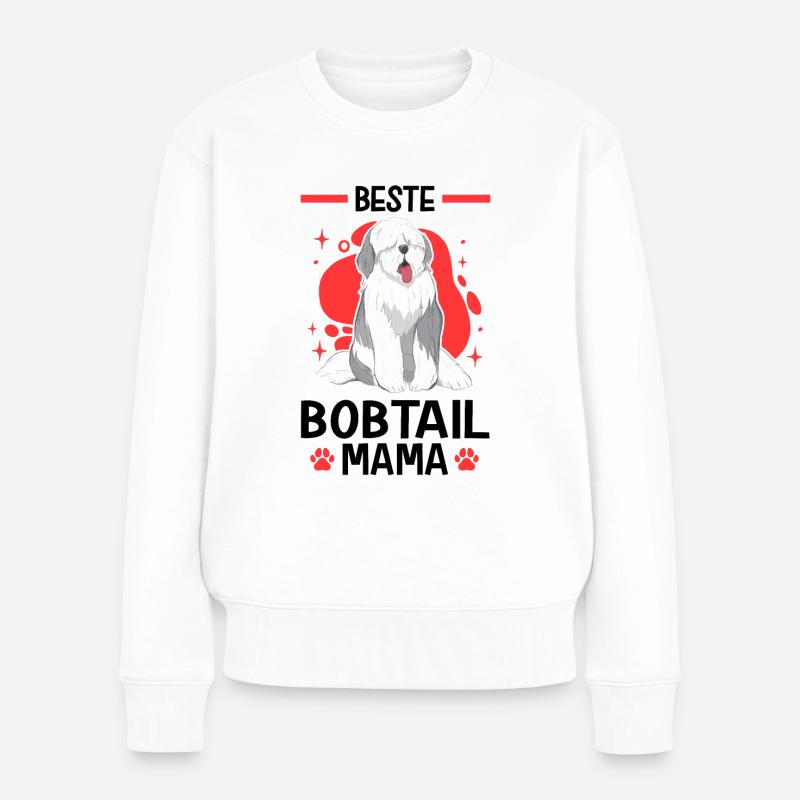 Beste Bobtail Mama Altenglischer Bobtail - Frauen Premium Bio Pullover - Weiß