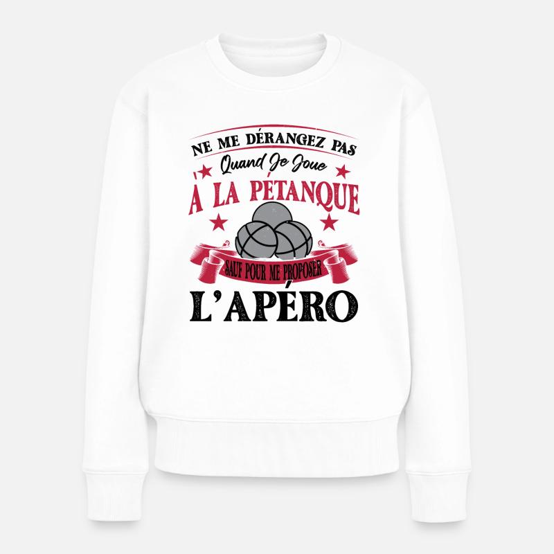 Pétanqueur Slogan Pétanque - Pull Premium bio Femme - blanc