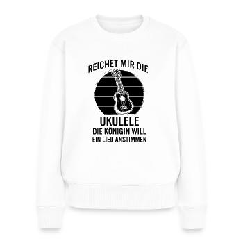 Ukulele Ukulele-Spieler Ukulelist - Frauen Premium Bio Pullover - Weiß - Vorne - Julia (174cm)