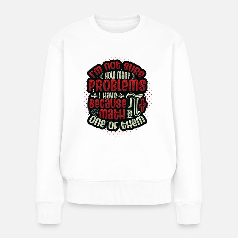Les anti-maths, Drôle de maths - Pull Premium bio Femme - blanc