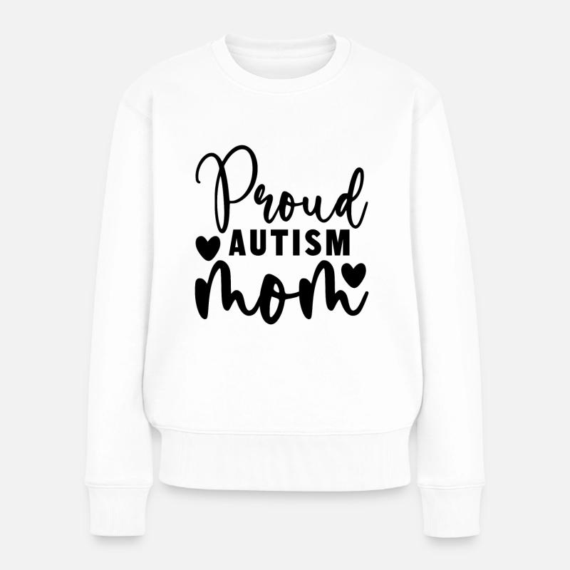 Proud Autism Mom - Frauen Premium Bio Pullover - Weiß