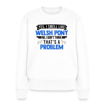 Welsh Pony Geruch Welsh Pferd - Frauen Premium Bio Pullover - Weiß - Vorne - Julia (174cm)